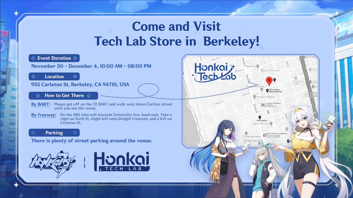 HonkaiImpact3rd's tweet image. Here we come! Our "TechLab" pop-up store will be hosted in Berkeley from Nov. 30 - Dec. 4,
10:00 AM to 8:00 PM!
Retweet this post with your server and ingame UID to enter a raffle with 15 winners to receive a Character Stand!
#HonkaiImpact3rd #TechLab #HonkaiImpact3rdTechlab
