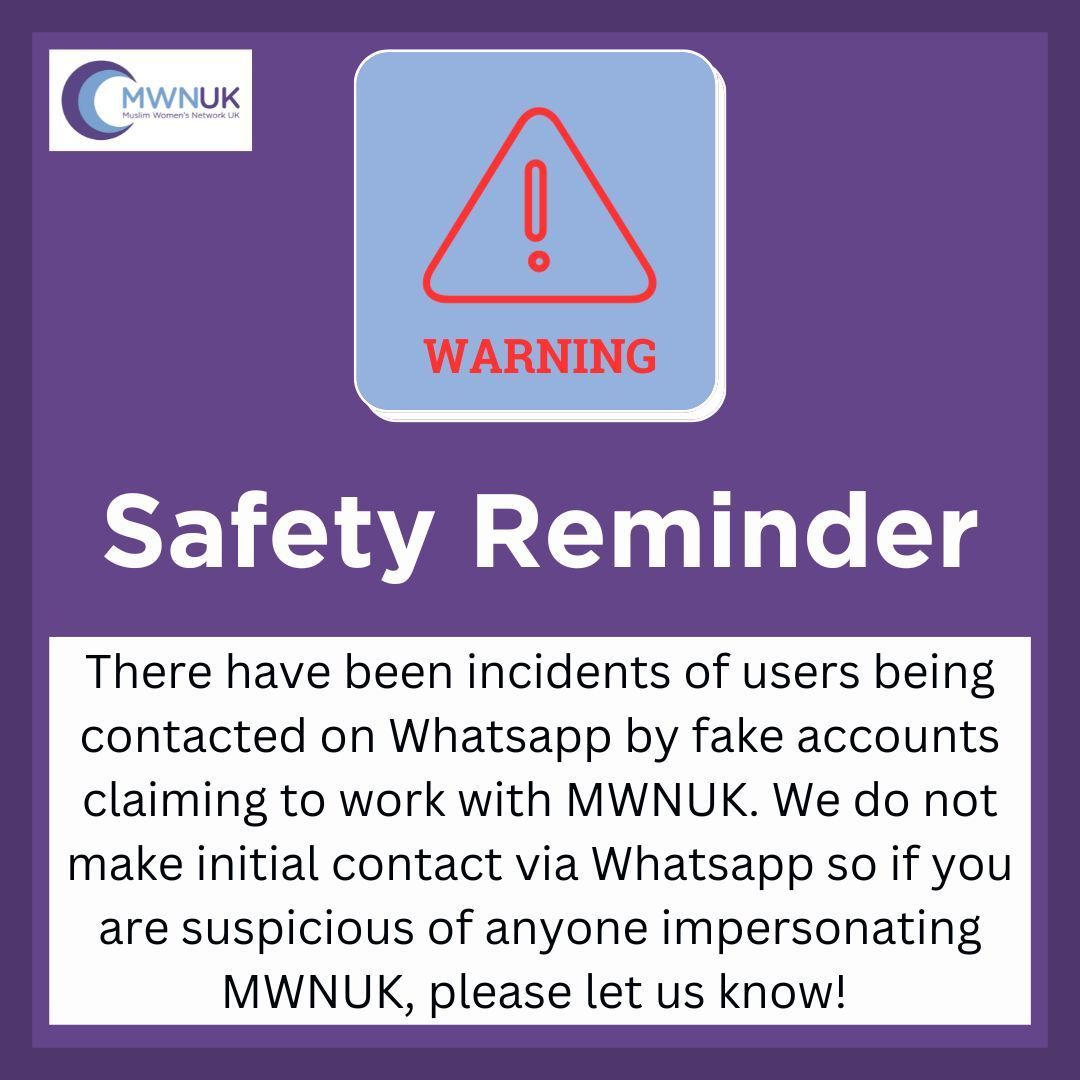 MuslimWomenUK's tweet photo. 🚨 Please be wary of any fake messages or DMs from people claiming to work with #MWNUK. We only ever make contact using our official accounts. If you are suspicious of anyone impersonating us, please get in touch and let us know!

#OnlineSafety #SafetyReminder https://t.co/b2y24V5LXO