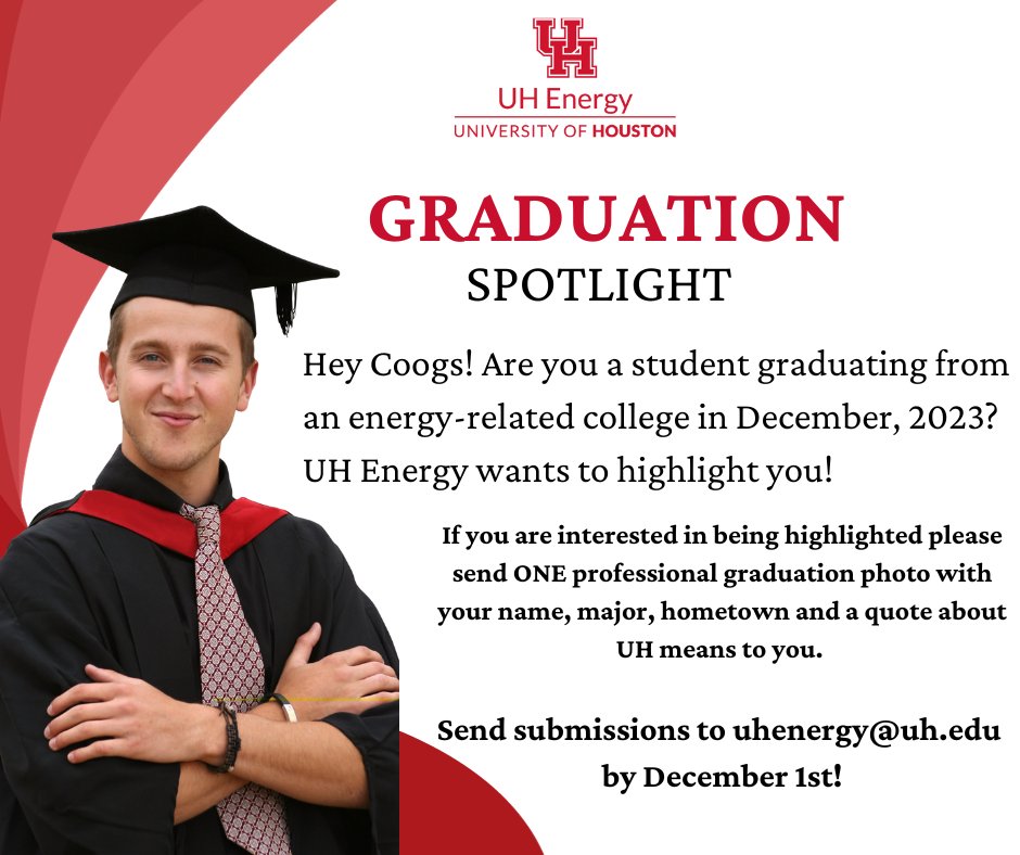 CALLING ALL UH DIVISION OF ENERGY AND INNOVATION GRADUATES! WE WANT TO SPOTLIGHT YOU! SEND ALL SUBMISSIONS TO uhenergy@uh.edu by DECEMBER 1ST! #WeAreUHEnergy 🐾💡