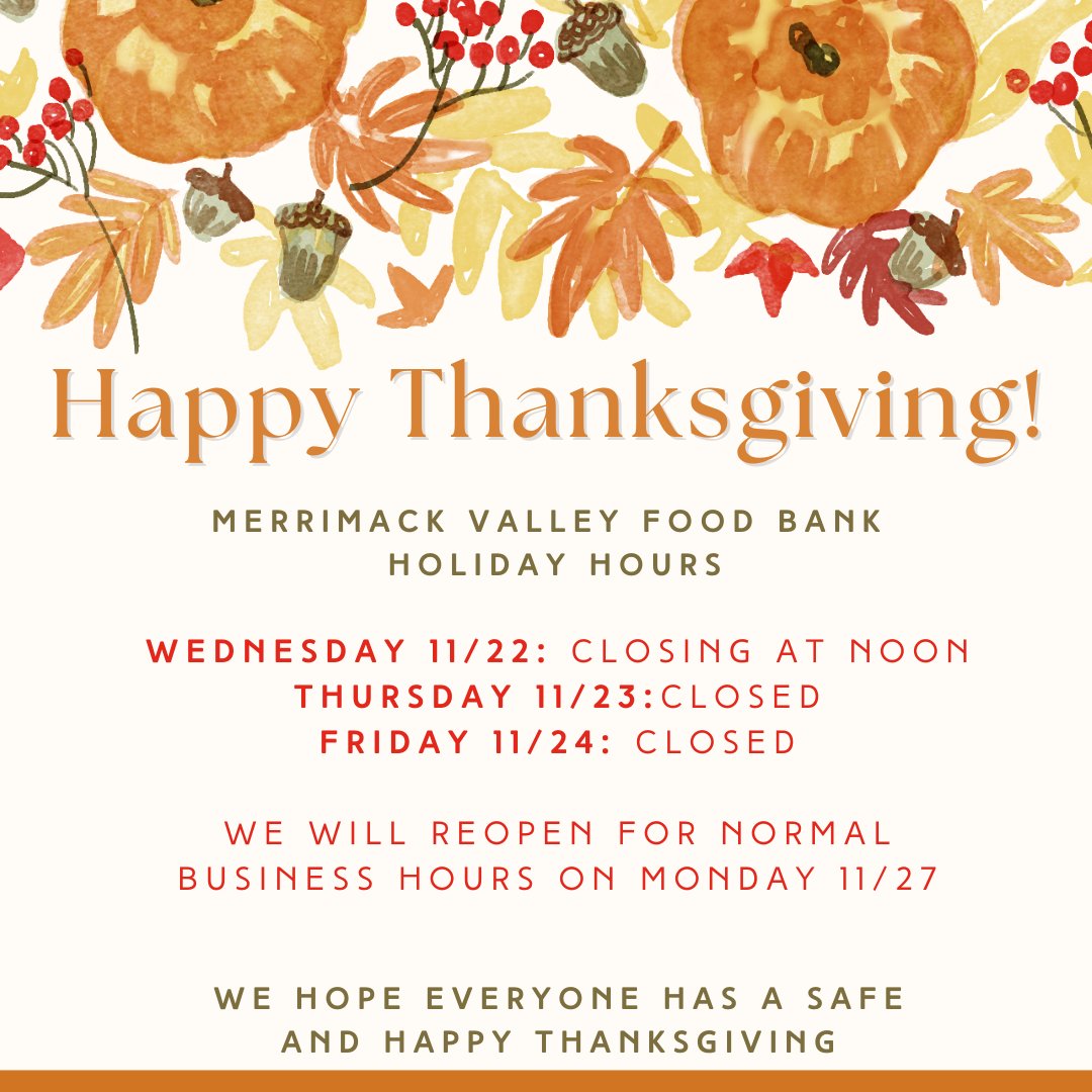 The Merrimack Valley Food Bank wishes everyone a safe and happy Thanksgiving! 🧡