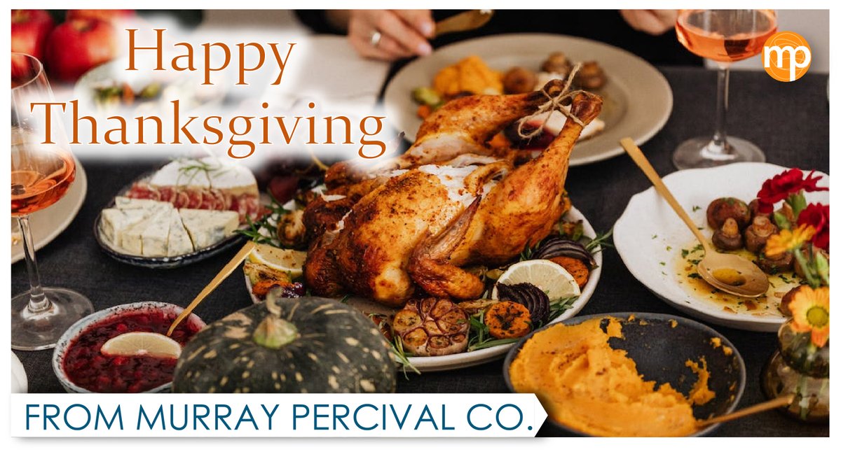 MurrayPercival's tweet photo. The Murray Percival would like to wish you and yours a very Happy Thanksgiving. We are truly thankful for all of our customers, principals, vendors and partners and look forward to carrying and growing these relationships even further into the next year. https://t.co/szYpBTjAU4