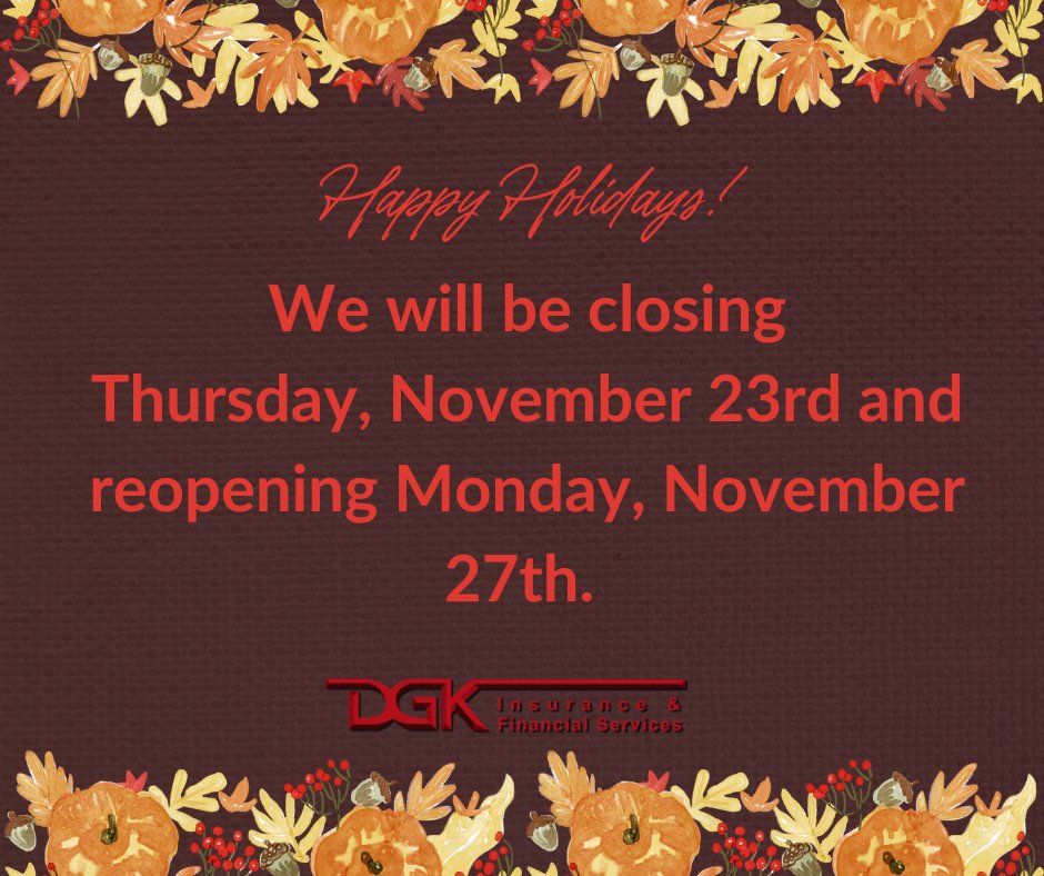 dgk1917's tweet photo. Our office will close on Thursday, November 23rd, and will reopen on Monday, November 27th.  Happy Thanksgiving! https://t.co/xlgkJyjEiB