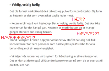 dagw's tweet photo. Skal man le eller gråte? Østerbo Evangeliesenter tror "hestedopet" (!) ketamin er morfinbasert (!!) og mange ganger sterkere enn heroin (!!!). Evangeliesenteret skal behandle rusmiddelavhengighet og får 35.7 mill. i offentlig støtte. Hvordan kan de hjelpe uten elementær kunnskap? https://t.co/rVUk9f1Fl8