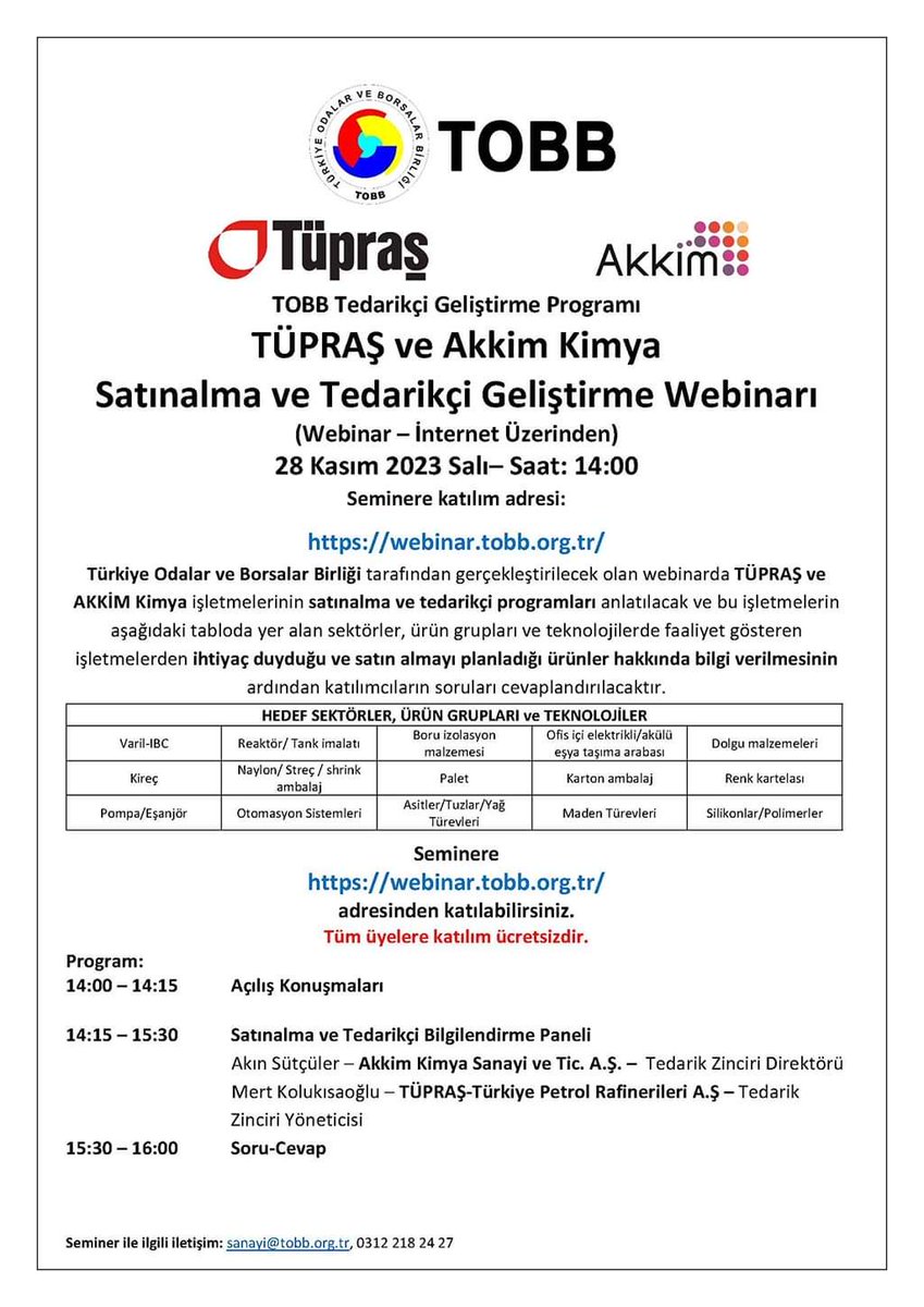 TÜPRAŞ ve Akkim Kimya
Satınalma ve Tedarikçi Geliştirme Webinarı
(Webinar – İnternet Üzerinden)

📅 28 Kasım 2023 Salı
⏰ Saat 14:00

Seminere katılım adresi: webinar.tobb.org.tr

@TOBBiletisim