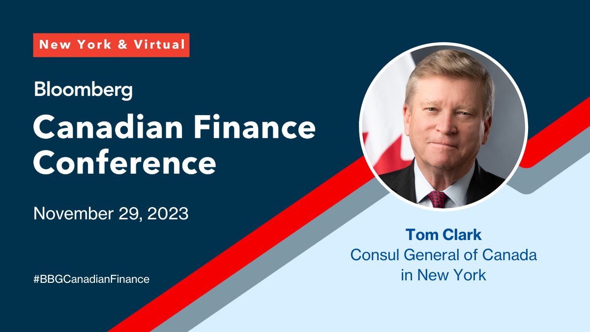 NEXT WEEEK: At #BBGCanadianFinance Consul General of Canada in New York Tom Clark delivers opening remarks. Live 11/29 at 9:00 AM ET! bloom.bg/49O01iM