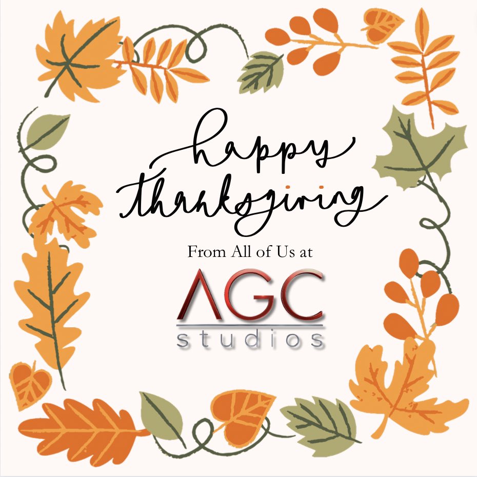 HAPPY THANKSGIVING to all our colleagues and friends, from all of us at AGC Studios. #AGC #AGCStudios #Grateful #HappyThanksgiving