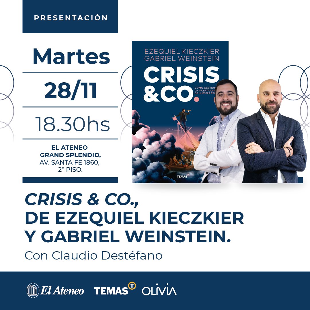 temaseditorial's tweet photo. 😊El próximo martes 28/11 presentamos “CRISIS &amp; CO. Cómo gestionar la incertidumbre de nuestra época” de Ezequiel Kieczkier y Gabriel Weinstein, socios de Olivia Consultoría. Es a las 18,30h en el Ateneo Grand Splendid. Las y los esperamos🎉 https://t.co/WfW1OxJp8E