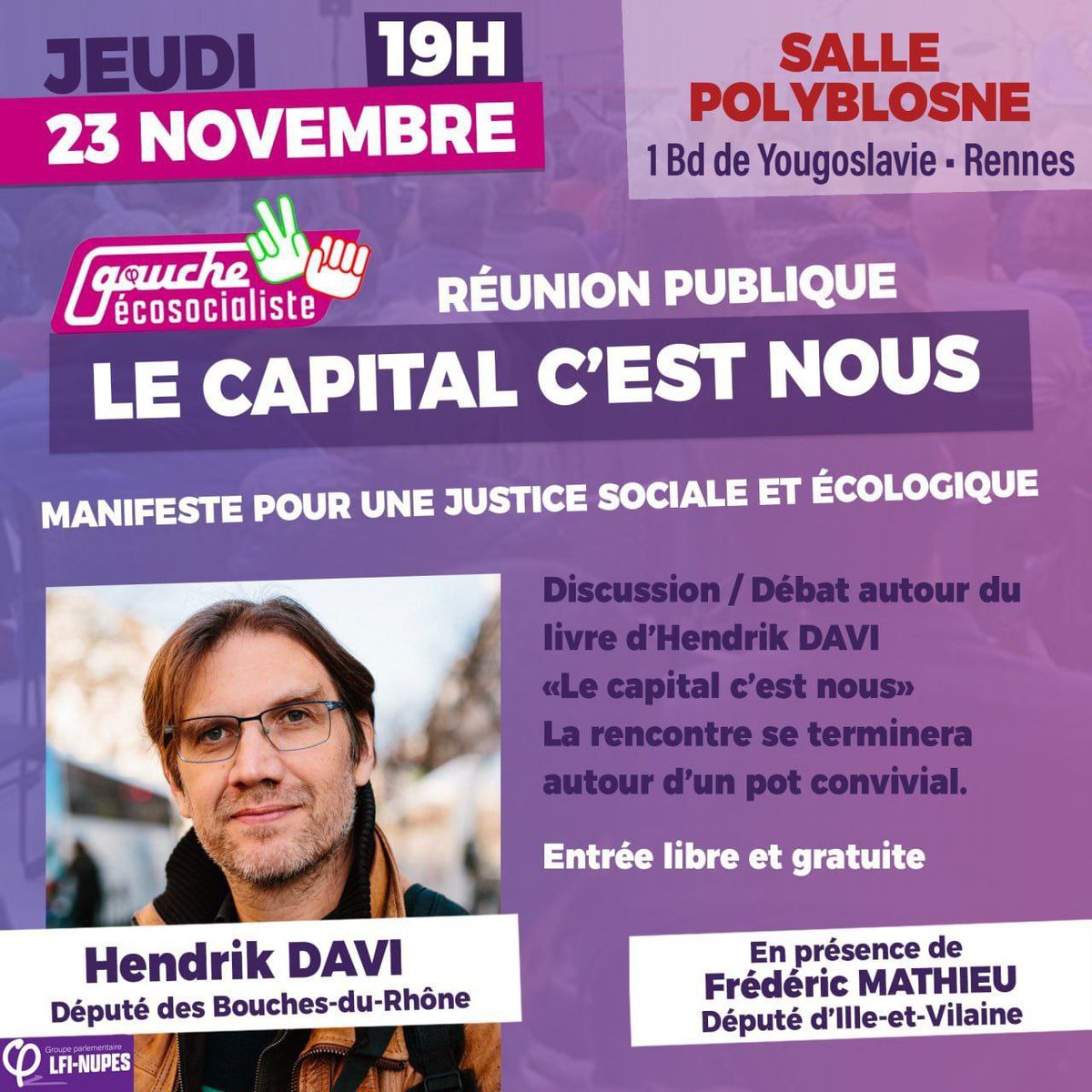 GaucheEcoSoc's tweet photo. 📣 Rencontre à Rennes : « Le capital, c'est nous ! »

Demain, dans la salle Polyblosne, à 19h venez échanger avec notre camarade @hendrik_davi, député LFI-NUPES autour de son manifeste pour une justice sociale et écologique.

En lire plus sur notre site ⤵️
https://t.co/ySOMwURzF3 https://t.co/RrZ4qSnWa5