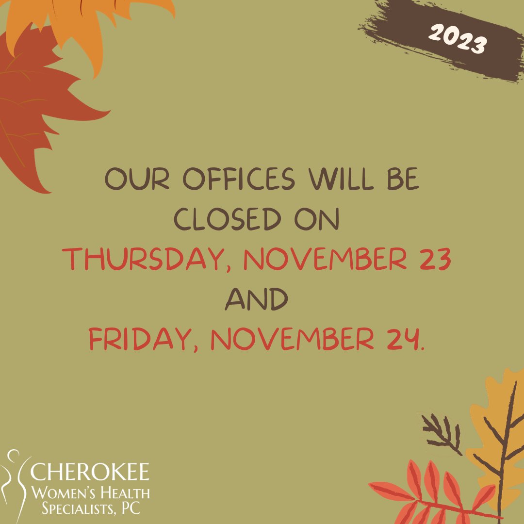 atlantaobgyn's tweet photo. Announcement! 📷

Our offices will be closed on Thursday, November 23 and Friday, November 24. 📷

If you need to leave a message for one of our providers or wish to speak to the physician on call, call our office at 770.720.7733.

#happythanksgiving #officesclosed #thanksgiving https://t.co/3GdgOyyh5k
