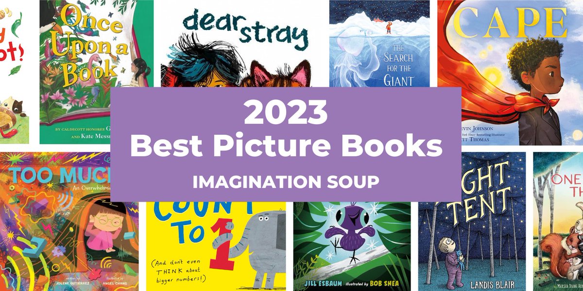 50+ Best Picture Books of 2023 imaginationsoup.net/best-books-of-… Happy reading!