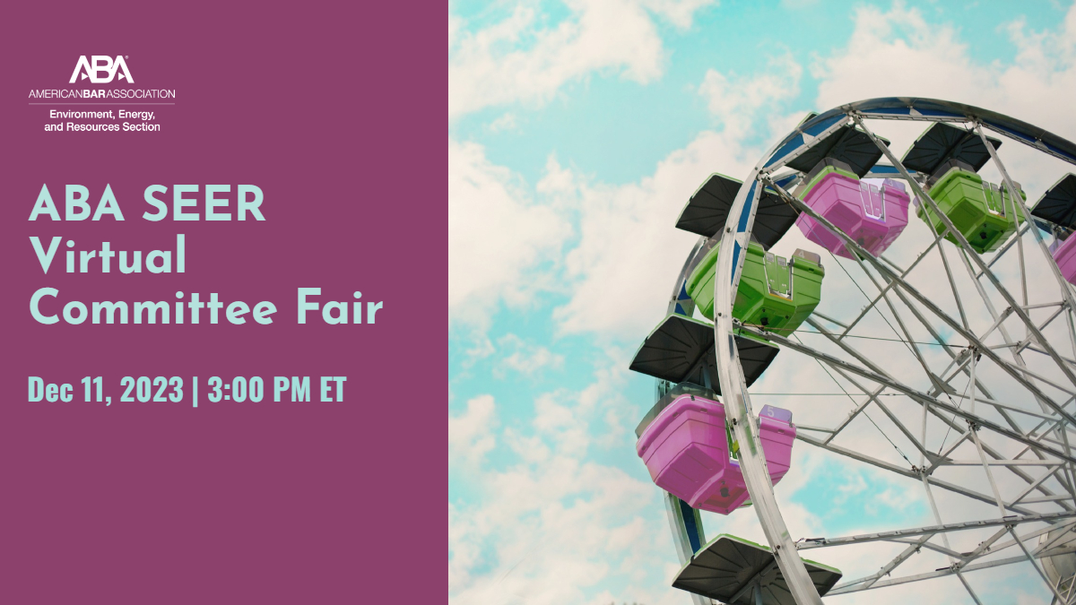 ABA SEER Committee Fair | Dec 11 @ 3 pm ET! You are invited to participate in this free event to learn more about the Section’s 24 substantive committees. Attendees will meet committee leaders and hear about the benefits of committee membership.  ow.ly/1m3u50Q3Hzb