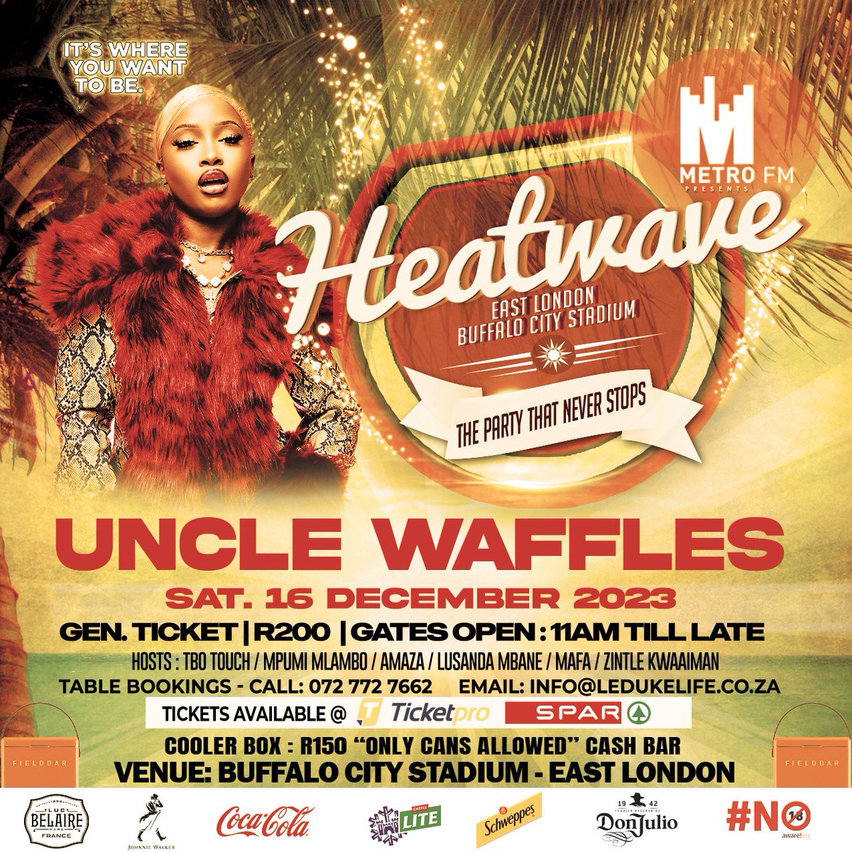 Icebo!
Mayiske isuke ONCE! 🔥
Ndinixelele ningatshati kule weekend!
With the #MetroFMHeatwaveEL the #UltimateSummerParty, infact #TheBiggestInTheCountry #UncleWaffles
Tickets available on #ticketpro
#MetroFmHeatwaveEL2023
#UltimateSummerParty
#TheBiggestInTheCountry
#LeDukeAfrica