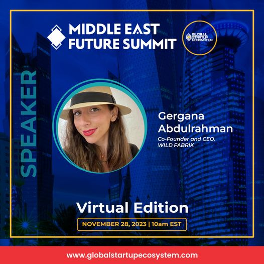 GlobalStartupE's tweet photo. 📷𝐒𝐏𝐄𝐀𝐊𝐄𝐑 𝐀𝐍𝐍𝐎𝐔𝐍𝐂𝐄𝐌𝐄𝐍𝐓📷
We are delighted to announce our speaker Gergana Abdulrahman, Co-Founder and CEO of Wild Fabrik Online Eco-Store  for the 1st Annual Middle East Future Summit.

RSVP: https://t.co/JGBo4PZ7kT... https://t.co/AGE9kJ2xQL