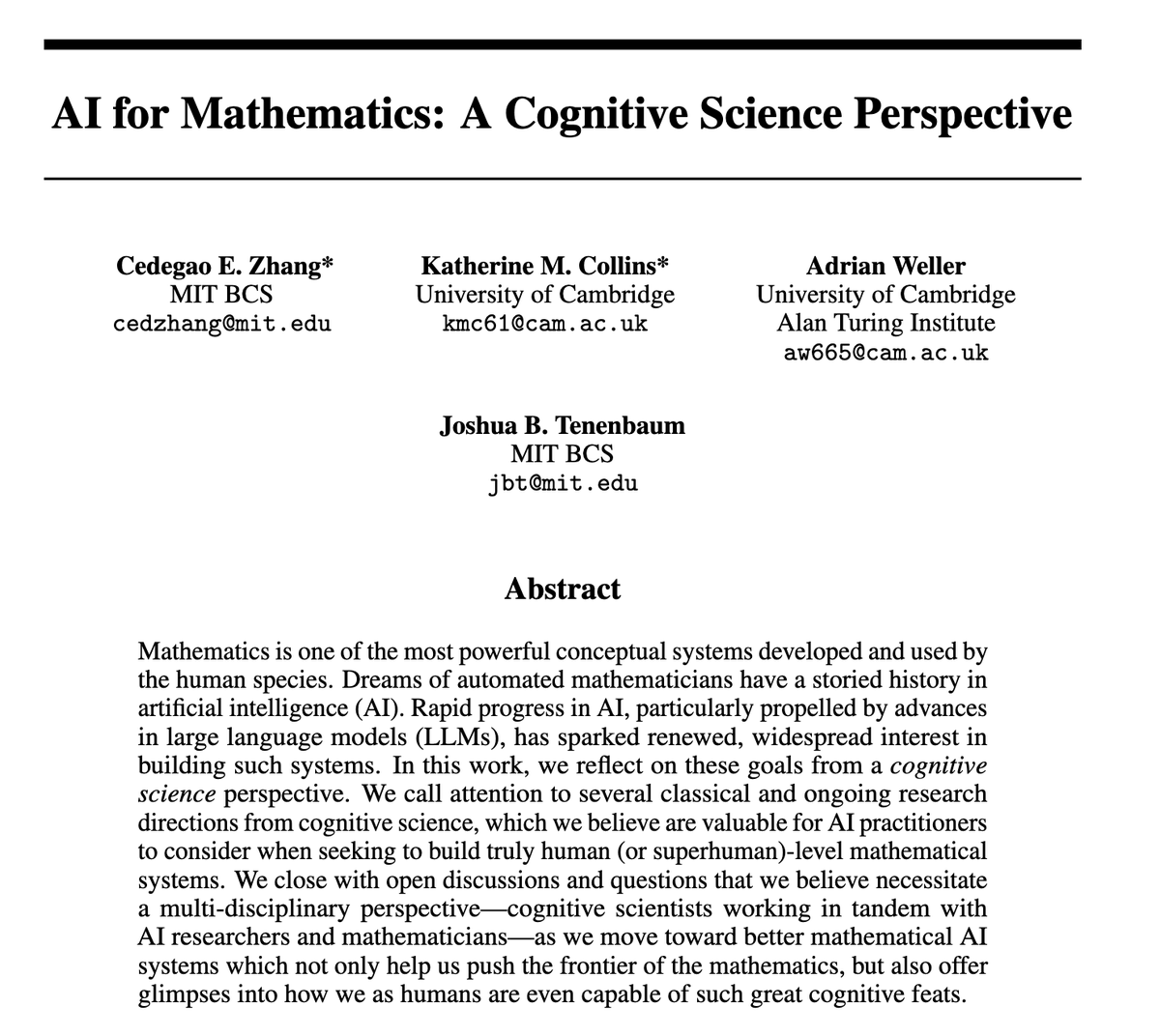 Katie Collins (@katie_m_collins) on Twitter photo There have been tremendous advances at the nexus of AI + mathematics. But it’s worth reflecting what our goals are for automated mathematicians. In our brief position piece for the #MathAI workshop <a href="/NeurIPSConf/">NeurIPS Conference</a>, we argue now is a great time to look to CogSci for reflection! 1/ There have been tremendous advances at the nexus of AI + mathematics. But it’s worth reflecting what our goals are for automated mathematicians. In our brief position piece for the #MathAI workshop <a href="/NeurIPSConf/">NeurIPS Conference</a>, we argue now is a great time to look to CogSci for reflection! 1/