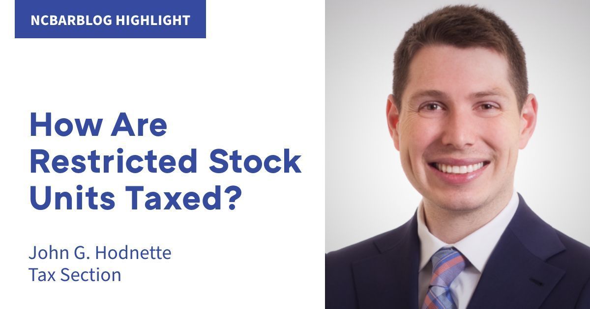 NCBAorg's tweet image. Employers often issue incentive stock to employees to promote retention and performance. Restricted Stock Units are one of many ways to do so. Learn how Restricted Stock Units are taxed from John G. Hodnette on the #NCBarBlog: buff.ly/3MHmbJm.