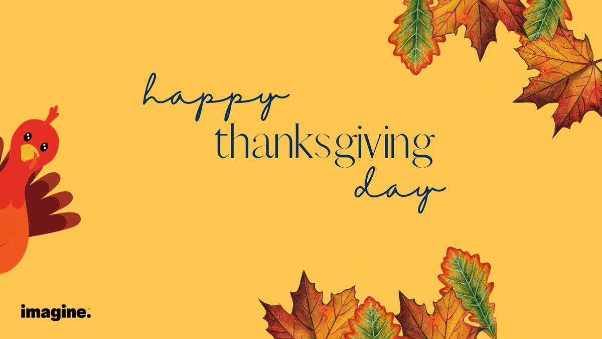 We are big believers in showing appreciation for what we have. Imagine is an awesome company, made better by great employees, terrific suppliers and partners, &amp; truly the best clients around. Together, we have built something amazing. Wishing all of you a Happy Thanksgiving.  🙏