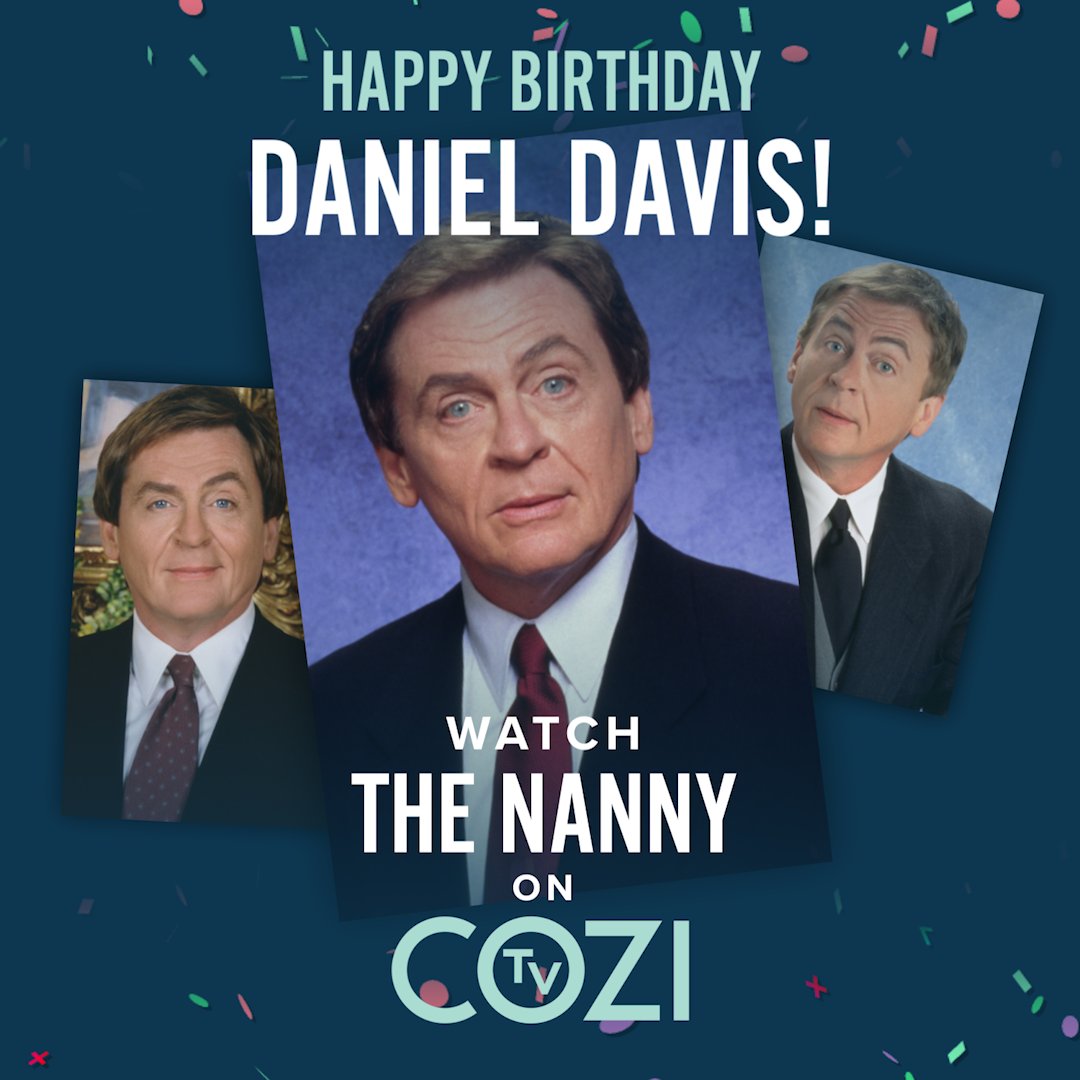 COZITV's tweet photo. Happy COZI TV Birthday to Daniel Davis (aka Niles the Butler)! Catch him and all his memorable one-liners on The Nanny, every weeknight at 11PM/10C on COZI TV. https://t.co/4KCWJ2WLGY