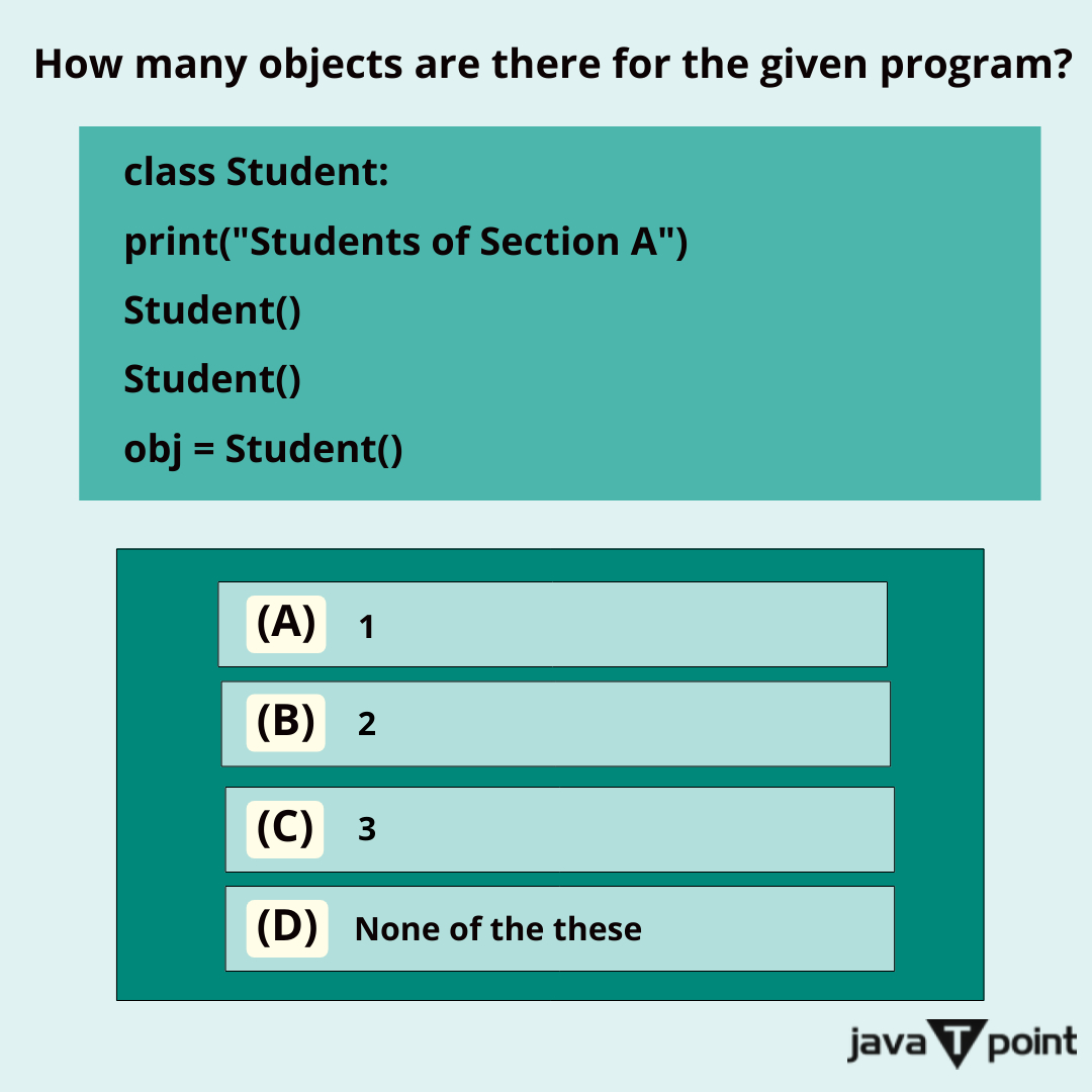 Bhavana83491661's tweet image. How many objects are there for the given program?
.
.
.
.
to check your answer
bit.ly/3MEFlQ6
click the above link Q. no 39
.
.
.
.
#aspdotnet #python #adodotnet #csharp #java #dotnet #dotnetdeveloper #dotnetframework #computerengineering #programming #javatpoint