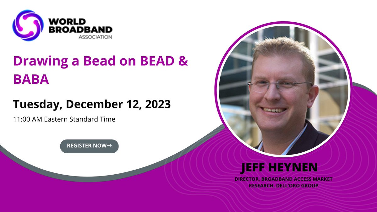 Dell'Oro Group's Jeff Heynen will be joining us for our Broadband webinar on the 12th of December!

Discover the details of the $42.5 billion Broadband Equity, Access, and Deployment (BEAD) program. Providers contribute 25%, and the government covers the rest, adhering to the