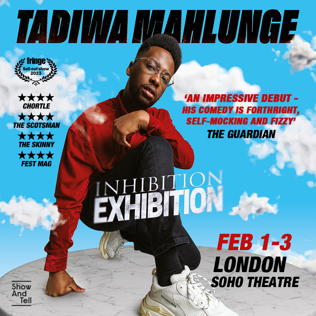 🚨 ON SALE NOW 🚨 Tadiwa Mahlunge (@tadiwamahlunge) is coming to London's @SohoTheatre this Feb with his hotly-tipped debut hour! 'Slick, well-constructed and fast-moving' ★★★★ Chortle 📅 Thu 1 - Sat 3 Feb⁠ 🎟 showandtellpresents.com/events/tadiwa-…