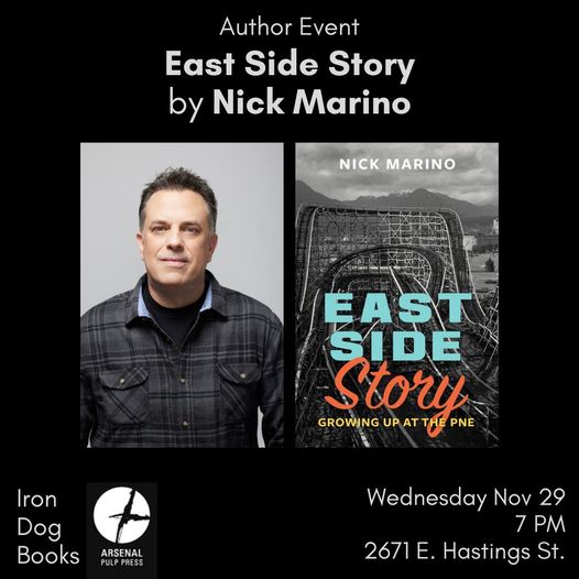 Join #NickMarino at #Vancouver's @IronDogBooks on Wed, Nov 29 at 7pm as he reads from his #BCBestseller EAST SIDE STORY: Growing Up at the PNE! @ReadLocalBC