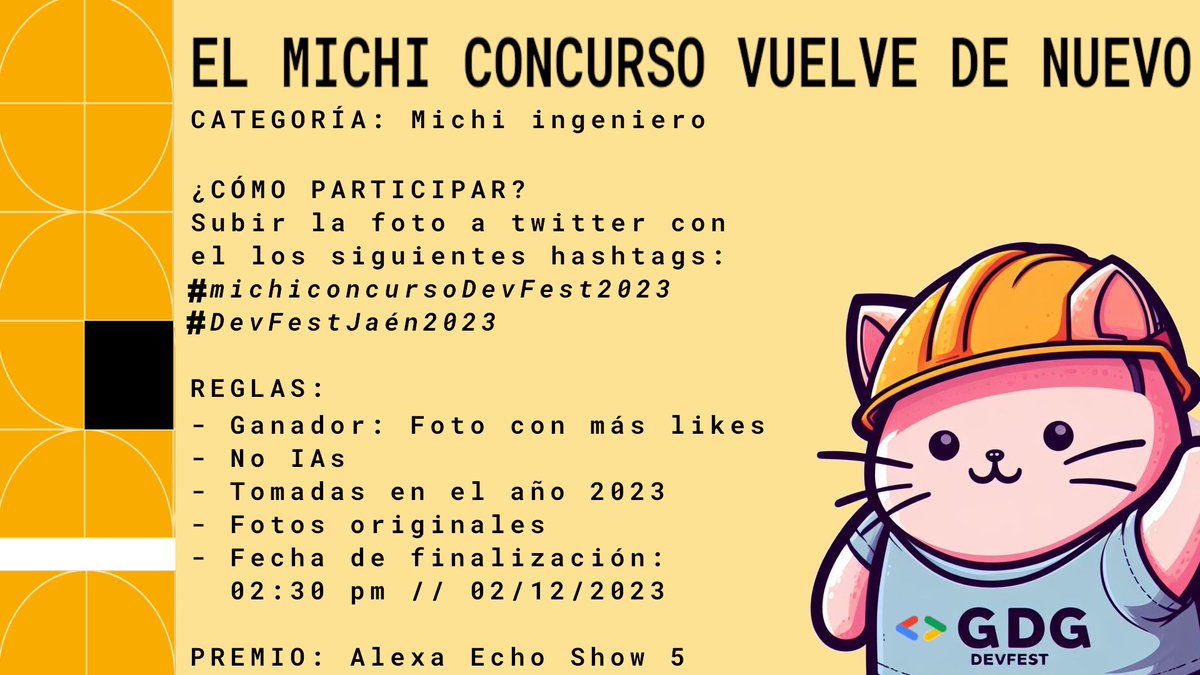 GdgJaen's tweet photo. ¡Se viene el Michi Concurso edición 2023!

El michi concurso, ingeniería en su arte,
fotos felinas, ¡todo un parte-aparte!
Entre engranajes y gatos de construcción,
 regresa a la escena, ¡ingenio en acción!

Con motivo del #DevFest2023 damos por comenzado el Michi concurso. https://t.co/AoK3uMWQ4f