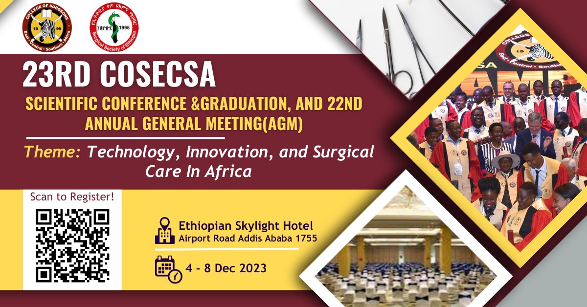 Join us on December 4-8, 2023, for impactful COSECSA annual events including; Examinations, AGM, Graduation, and Scientific Conference.
#MedicalConference #COSECSA #EthiopianSurgery #AGM2023 #graduation2023