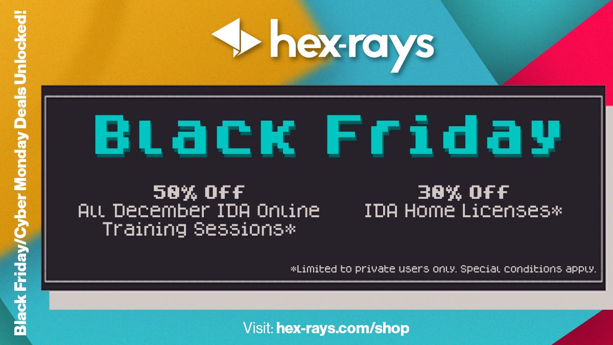 HexRaysSA's tweet photo. #BlackFriday Deals Unlocked! 

 🚀Boost your IDA skills 🎓 50% OFF our December Training Sessions! 

🤩 Enjoy 30% OFF #IDAHome licenses. 

🚨 Private users, this is your moment! ⏳Limited seats - don’t blink or you’ll miss it!

More info 🌐 https://t.co/9c6JLsAJUj

#IDATraining https://t.co/d8aMyY6qJ4