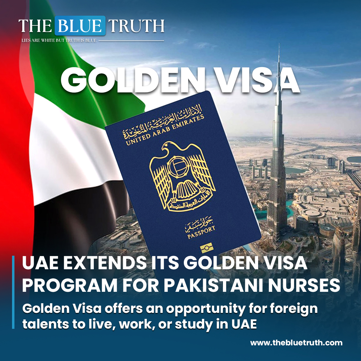 UAE extends its Golden Visa program for Pakistani nurses.
Golden Visa offers an opportunity for foreign talents to live, work, or study in UAE

 #UAE #GoldenVisa #PakistaniNurses #FrontlineHeroes
#WorkAbroad #ResidenceVisa #UAEVisa #ForeignTalents #TBT #TheBlueTruth