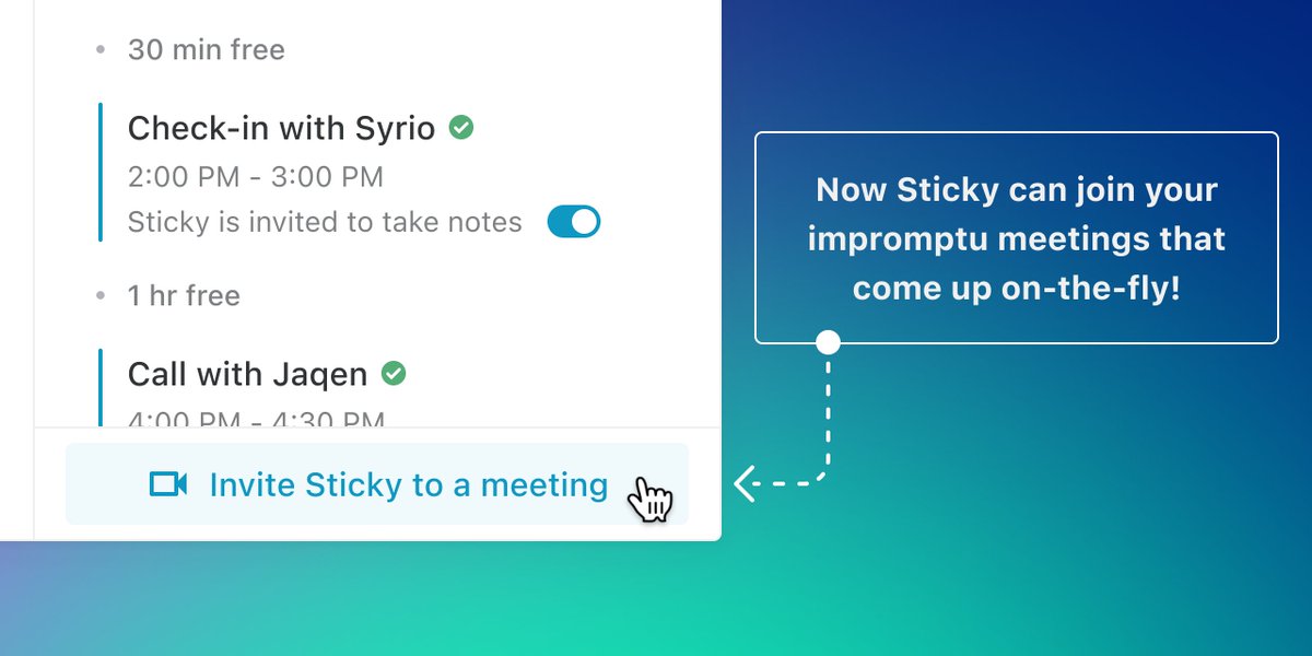 andrwlassetter's tweet image. 🚀 Now you can invite Sticky to join those impromptu meetings that come up on-the-fly! 🚀

Paste the invite link to a MS Teams, Google Meet, or Zoom meeting, then press invite and Sticky will join and create AI meeting notes for you.📝

@realstickyapp #ai #aiassistant
