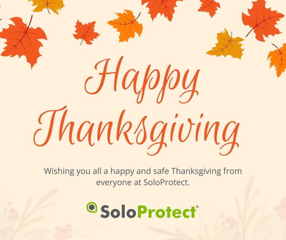 Happy Thanksgiving from SoloProtect.
To our amazing customers, dedicated employees, valued partners, and cherished friends and family – thank you for being an essential part of our journey. Wishing you all a happy and safe holiday!
#thanksgiving2023 #SoloProtect #SafetyFirst