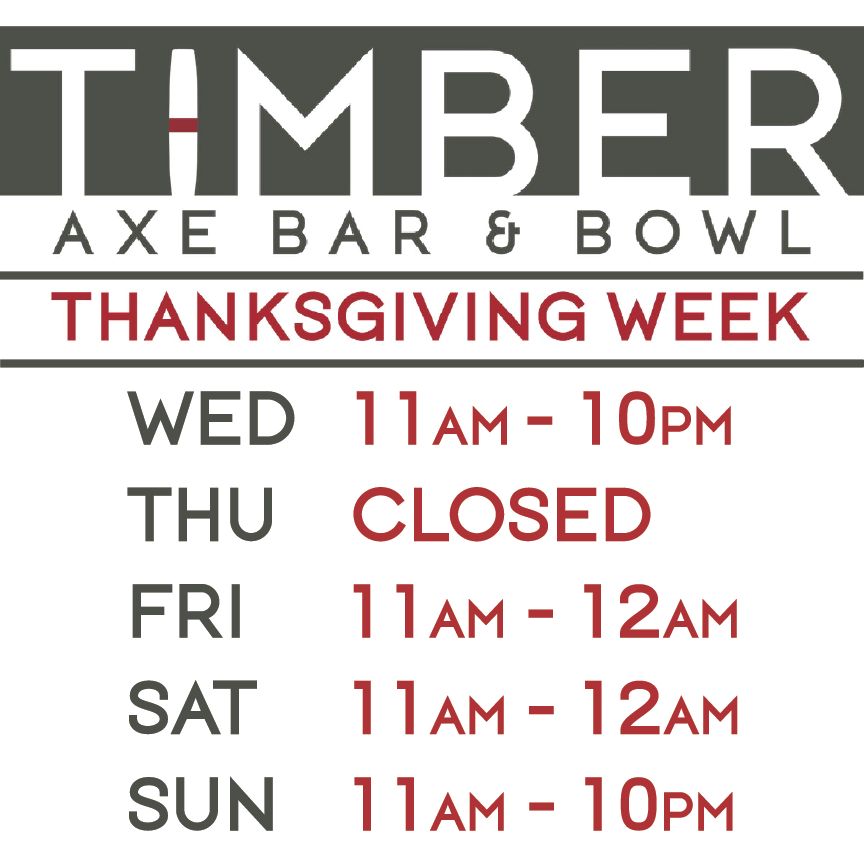 TimberAxBarBowl's tweet photo. Open early (11 AM) All Week - Closed Thanksgiving Day⁠

WED 11 am - 10 pm⁠
THU CLOSED 🦃 Thanksgiving Day⁠
FRI 11 am - 12 am⁠
SAT 11 am - 12 am⁠
SUN 11 am - 10 pm https://t.co/sLPaMeqlAL