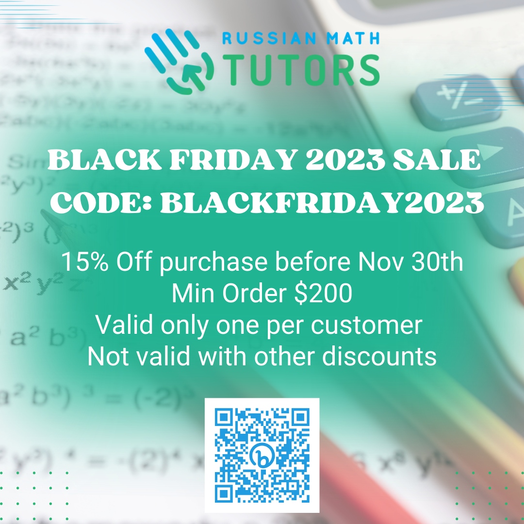 MathRussian's tweet image. Don&apos;t miss out on our exclusive Black Friday 2023 Sale! Get a fantastic 15% Off your purchase until November 30th. 🎉 

Hurry, this offer is valid for one per customer, so make sure to grab your deal today. 💼

#RussianMathTutors #MathProfessionals #MathTutoring #MathExcellenc...
