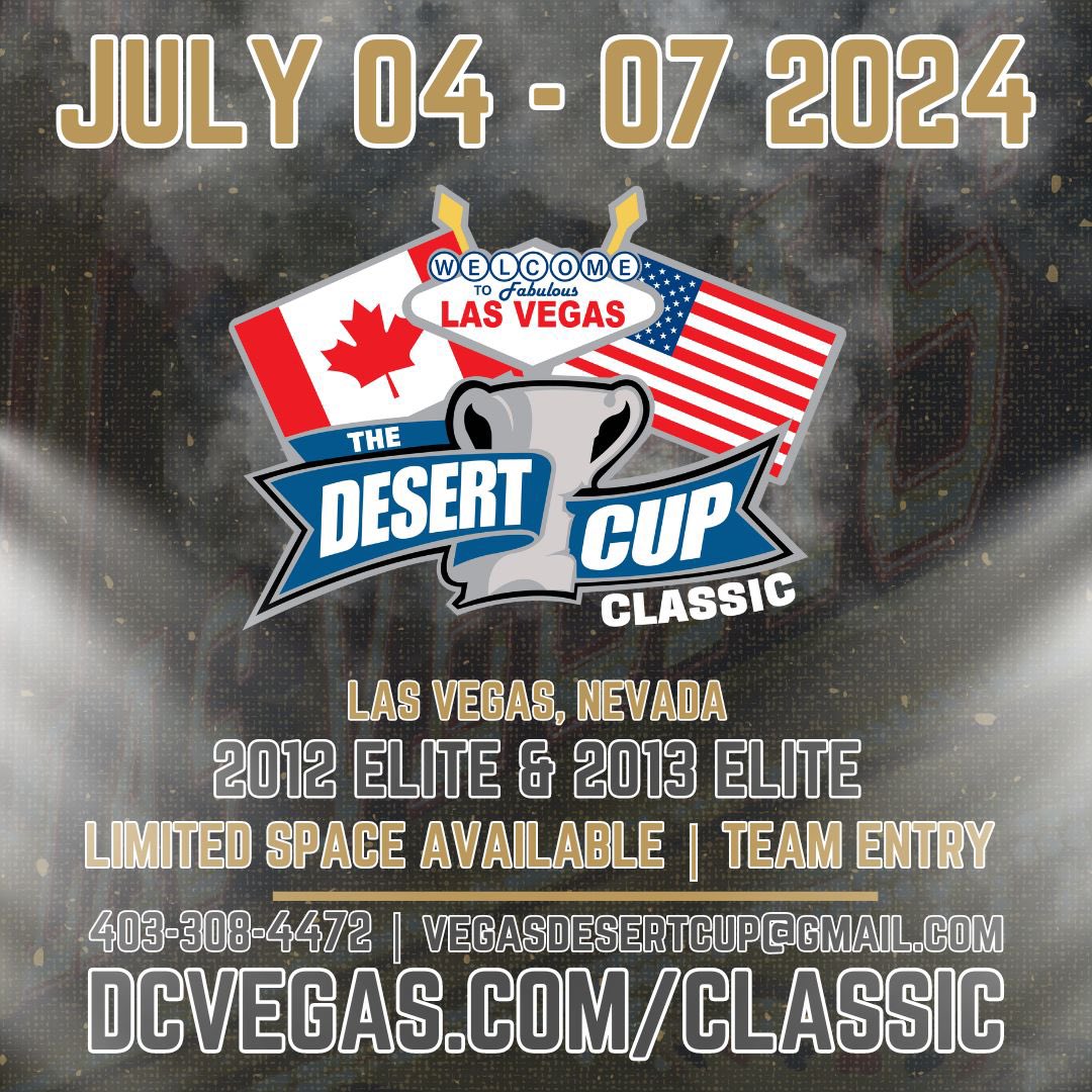 Not only do we have THE DESERT CUP SHOWCASE, we now also have THE DESERT CUP CLASSIC!!!!! 
This event is a team event for elite players. We will have two divisions 2012 and 2013. Please email us at vegasdesertcup@gmail.com for all the details or call 403-308-4472  #elitehockey