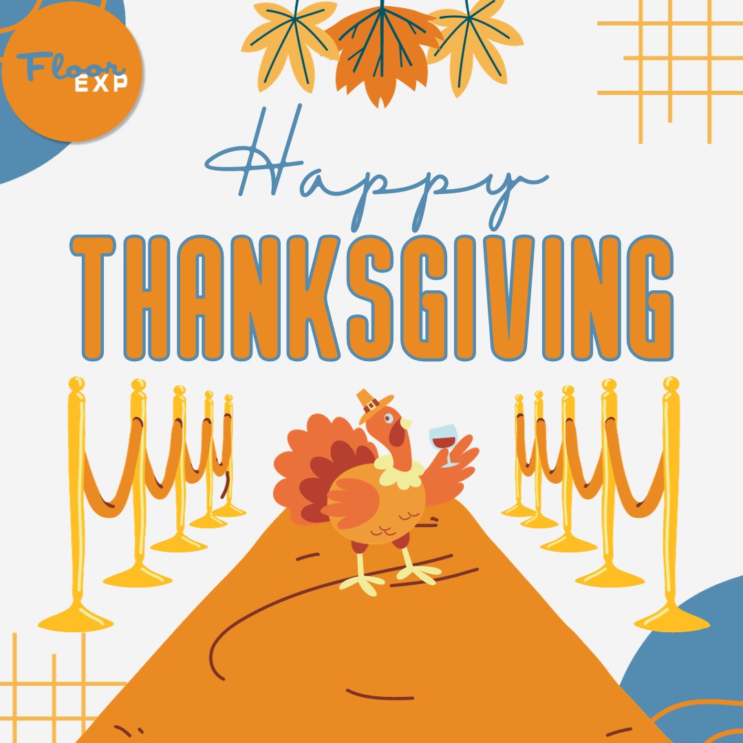 The #FloorEXP team would like to wish our friends &amp; followers a wonderful #Thanksgiving! We appreciate your business &amp; staying connected!
#flooringforevents #customflooring #eventcarpet #customcarpet #eventflooring #brandedcarpet #carpetrunners #customlogocarpet #turfrolls