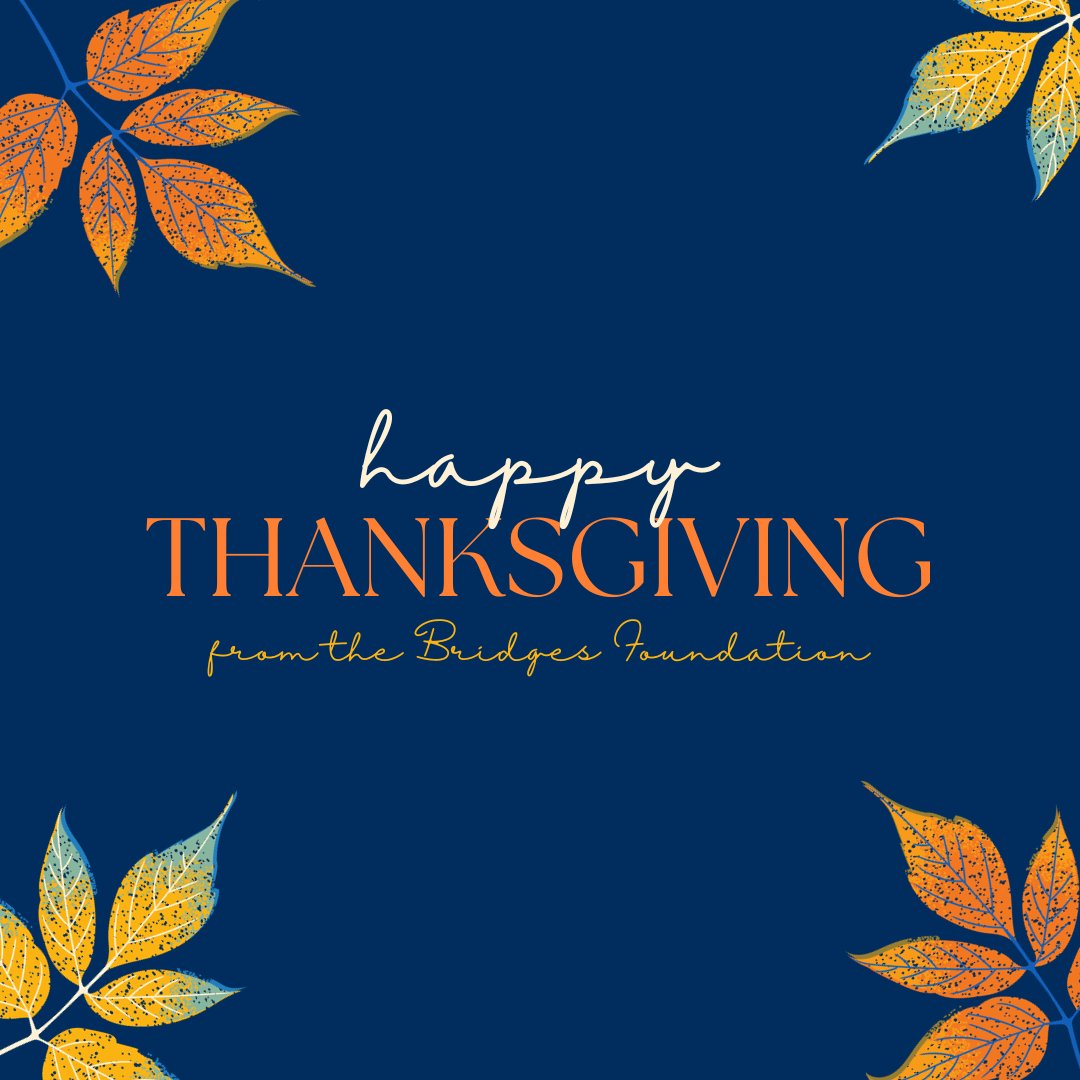 Happy Thanksgiving from the Bridges Foundation! We are thankful for BAVTS, career and technical education, and all of our supporters! #BAVTSProud