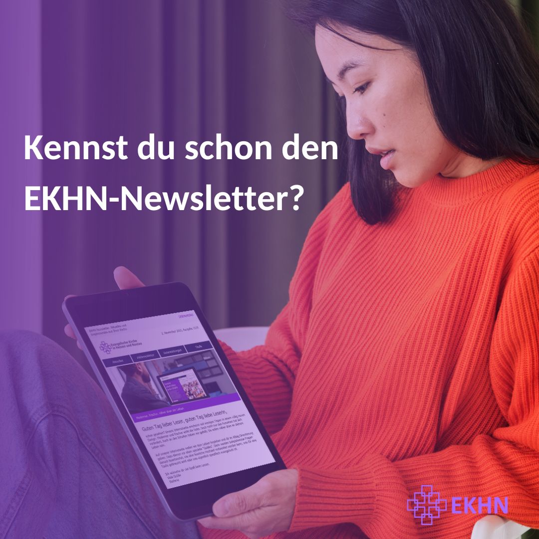 Was bewegt uns? Welche Neuigkeiten gibt es rund um Kirche und Spiritualität? All dies liest du in unserem Newsletter. Jeden Donnerstag direkt in den Postfach. Hier geht es zum Anmeldelink: ekhn.link/43Eah6