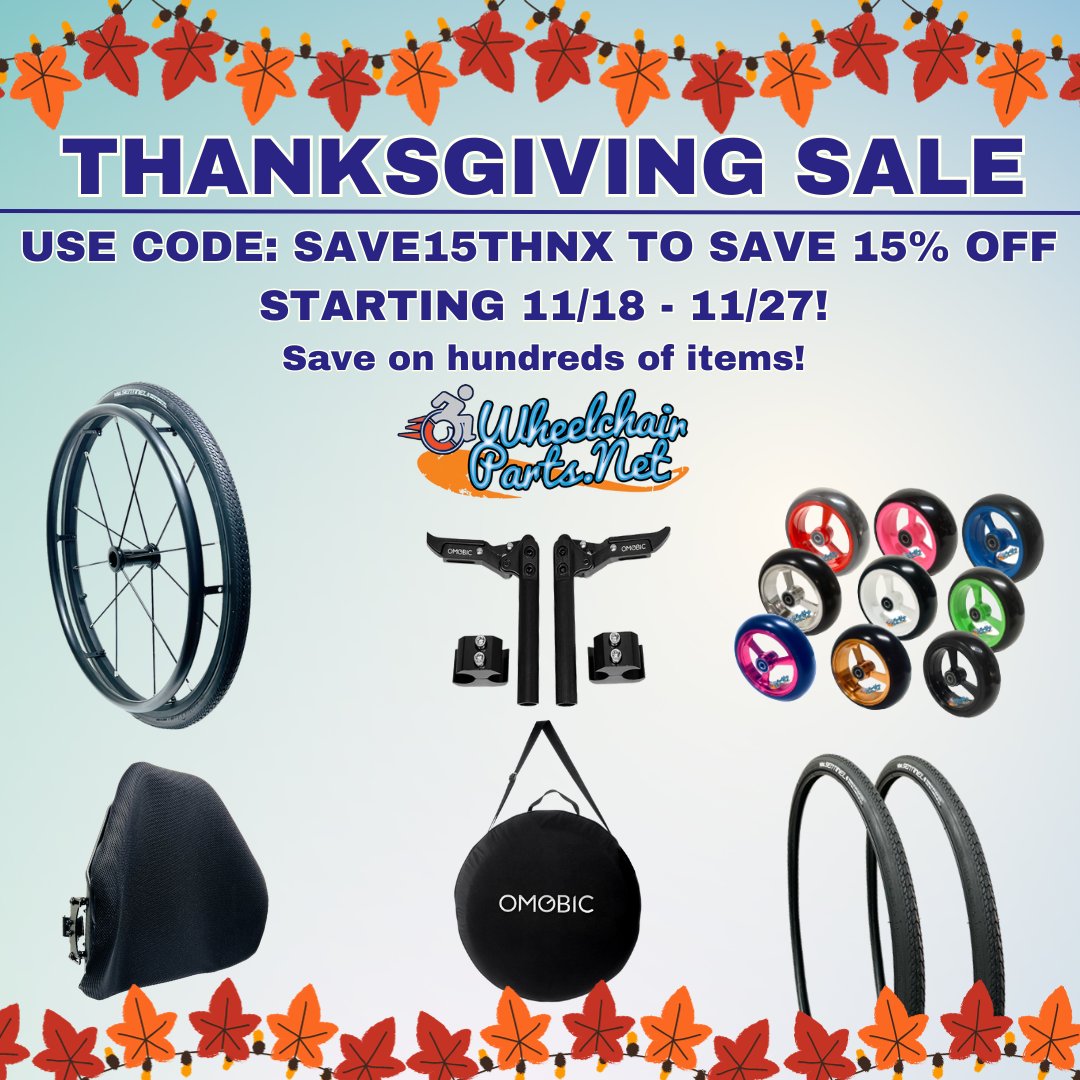 Here at WheelchairParts.net, we want to give thanks to our customers by having a 15% off coupon for your use!

Take advantage of this great sale! At checkout, please use coupon code: SAVE15THNX