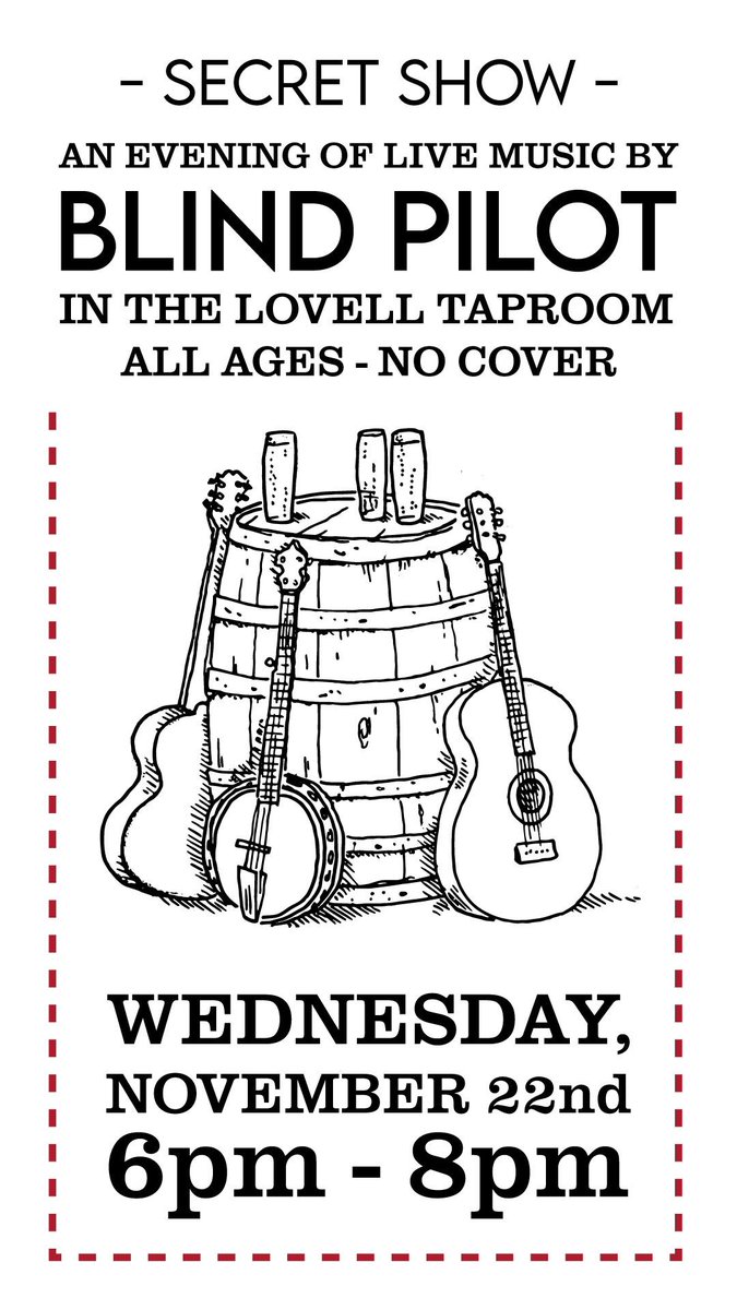 Psssst. If you happen to be in Astoria tonight, Blind Pilot is playing in the Lovell Brewery, with The Horsenecks opening. Pssst….never a cover. Shhhhhhhhhhhh🤫