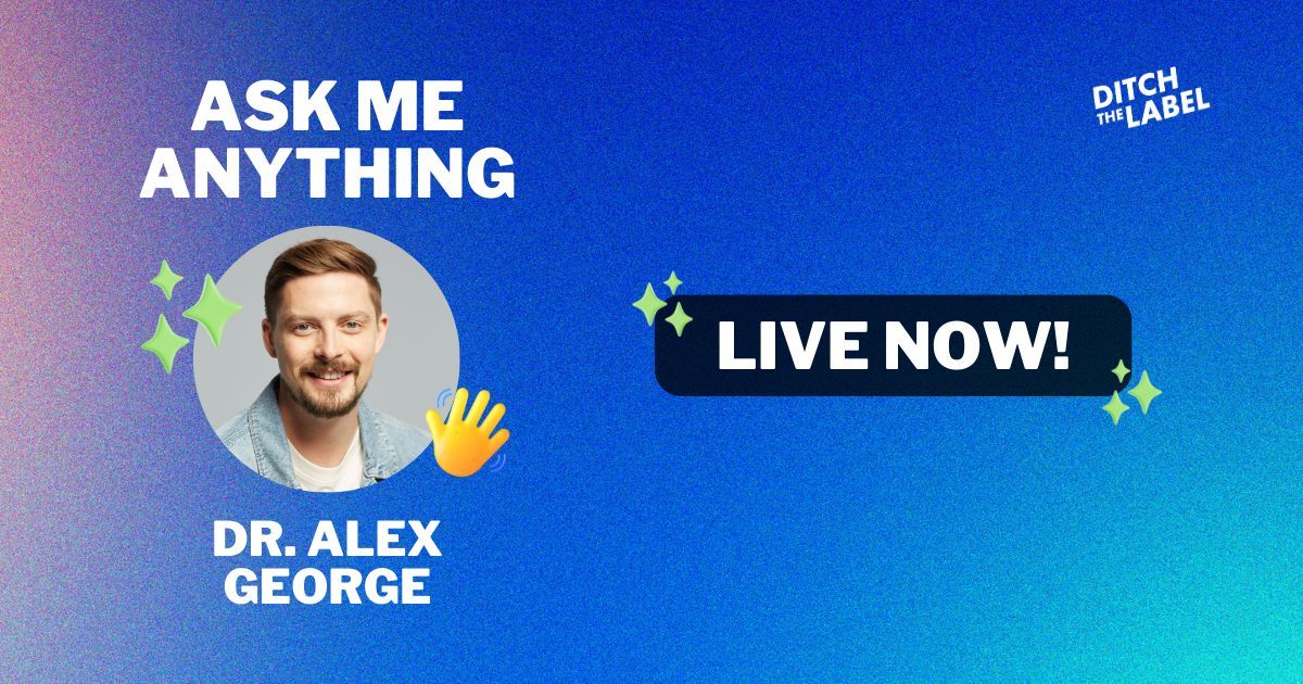 📣 We’re live! 📣 💬 For the next hour, Dr. Alex George is LIVE to answer all your burning questions 🔥 👉 Head over to buff.ly/47I8LF6 to join in! #DitchtheLabel #AskMeAnything #MentalHealth #MentalHealthMatters #MentalHealthAwareness