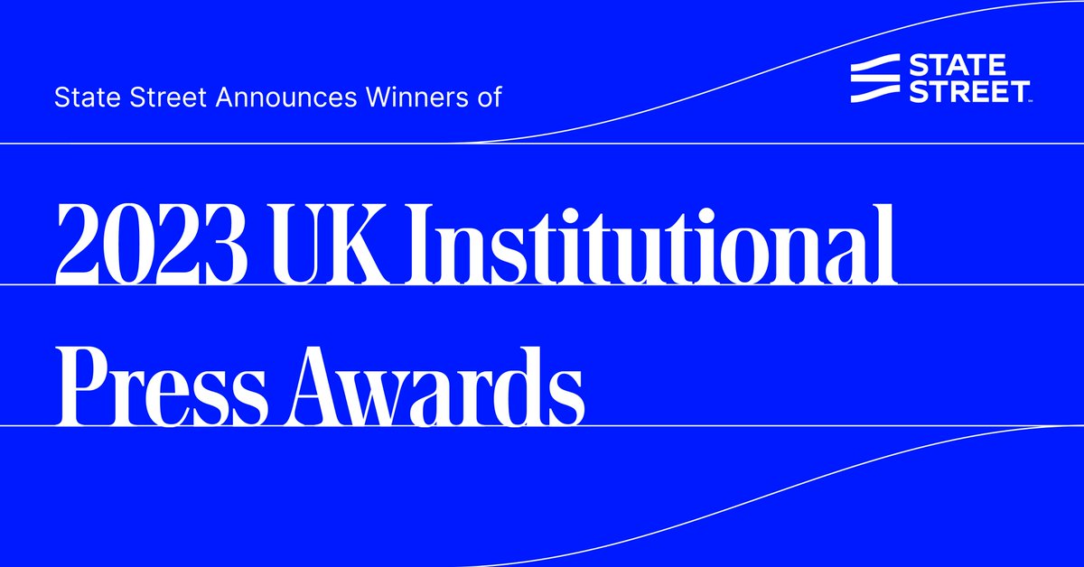 Congratulations to the 14 winners of this year’s State Street UK Institutional Press Awards, which aims to honor outstanding contributions in institutional financial services journalism in the UK.  A huge thank you to the independent judging panel for evaluating a large number of
