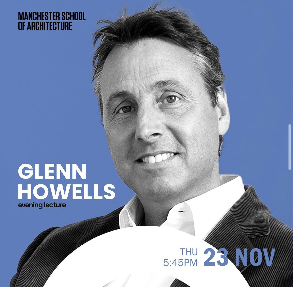 Glenn Howells of @howells_makes speaking at @TheMSArch on Thursday 23rd Nov at 5.45pm at @ManMetUni Geoffrey Manton building - all welcome!