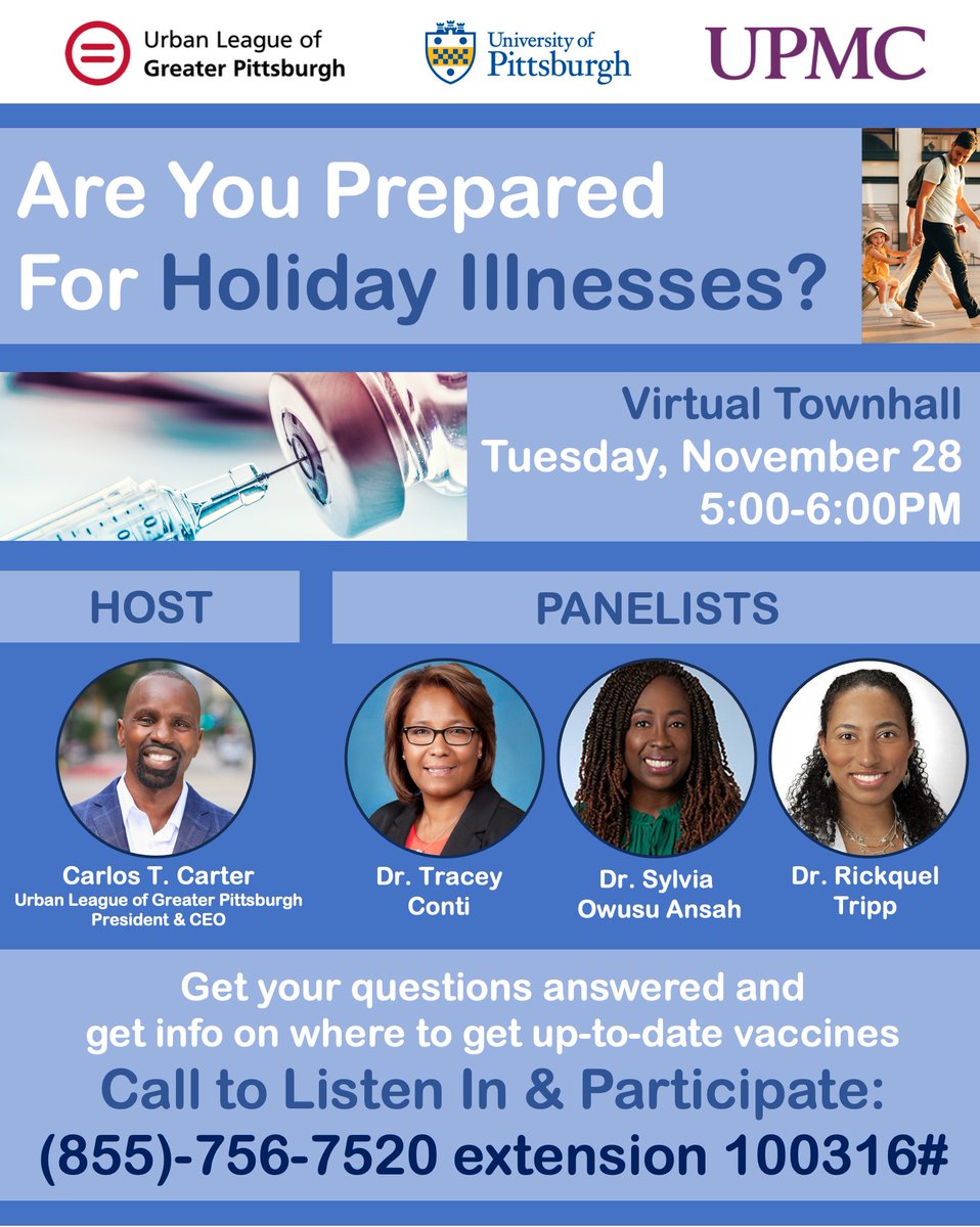 Join the Urban League of Greater Pittsburgh, University of Pittsburgh, and UPMC for a telephone townhall centered around answering your questions about how to be best prepared against COVID and the Flu this holiday season.