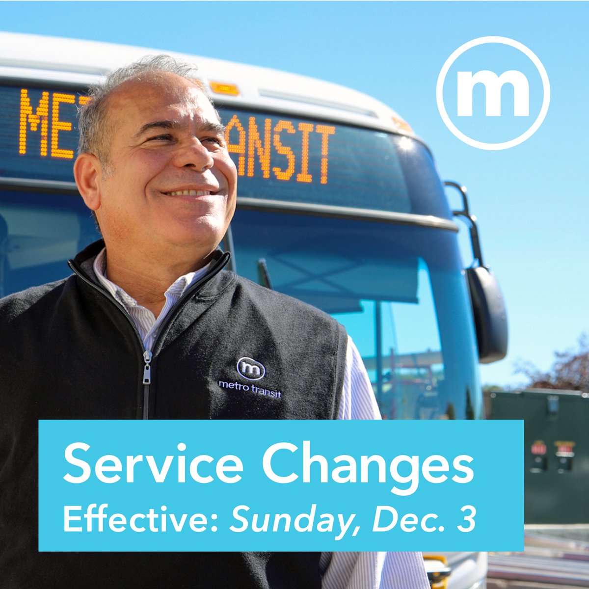 Upcoming Service Updates! To improve bus on-time performance and overall reliability, schedule adjustments will be made to most routes on Sunday, December 3. Adjustments may include trip times shifted earlier/later, timepoint changes & additional trips.