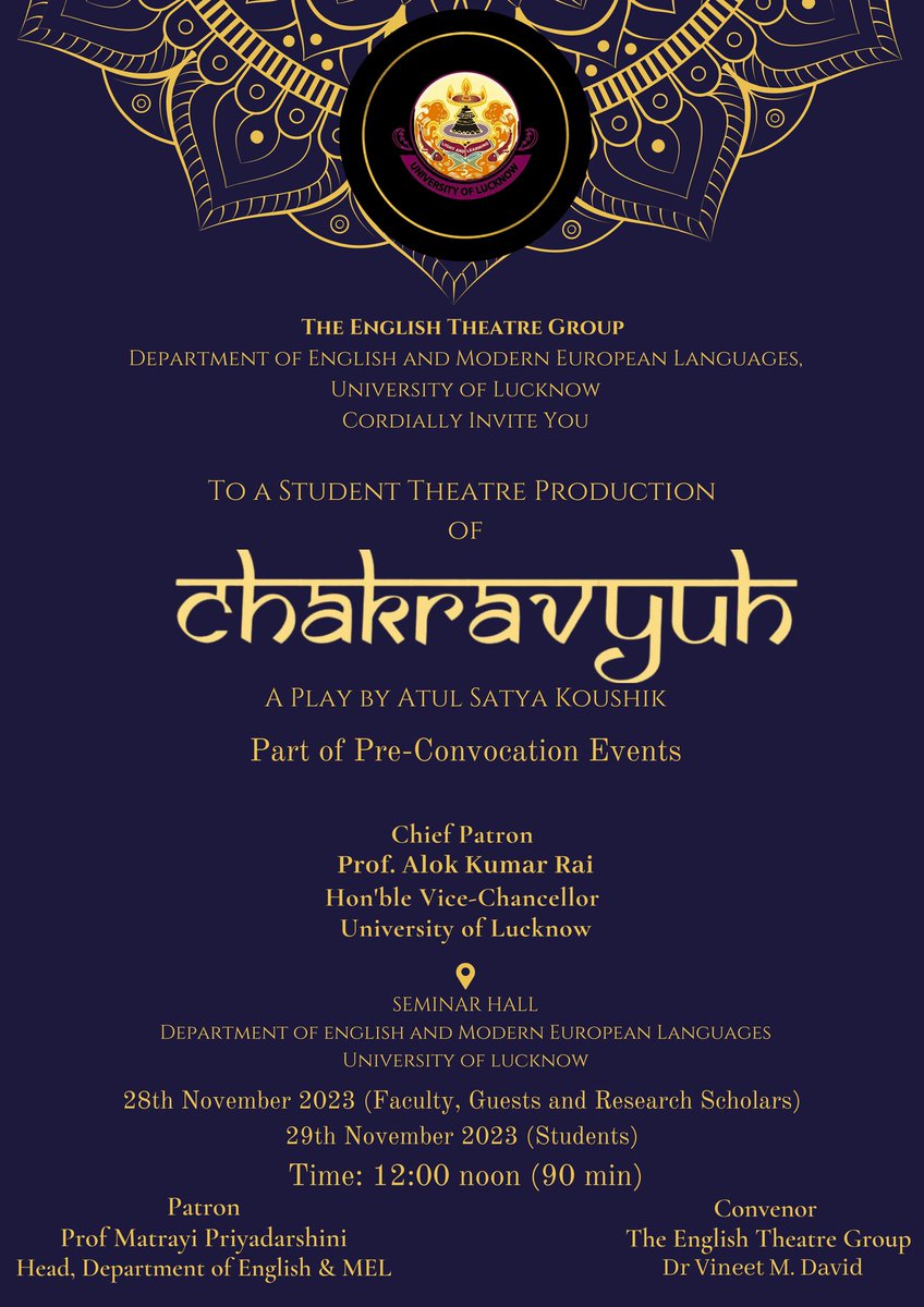 ENGLISHDEPT_LU's tweet photo. Join us for a mesmerizing performance of "Chakravyuh," a play by Atul Satya Kaushik, represntation of the epic Mahabharata. This is a part of Convocation week at University of Lucknow. Don't miss this cultural delight! #Chakravyuh #UniversityOfLucknow #ConvocationWeek https://t.co/FUyHzNp11h