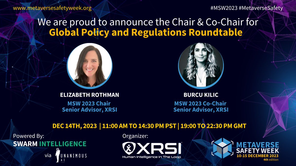 We're thrilled to reveal our Chair, @liztechlex, and Co-chair, @burcuno for the Dec 14th roundtable on 'Global Policy and Regulations' at MSW 2023, organized by @XRSIdotorg. #XRSI #MSW2023 #MetaverseSafety #EmergingTech #AI #XRP @KavyaPearlman , @GlobalEthicist , @kpodnar