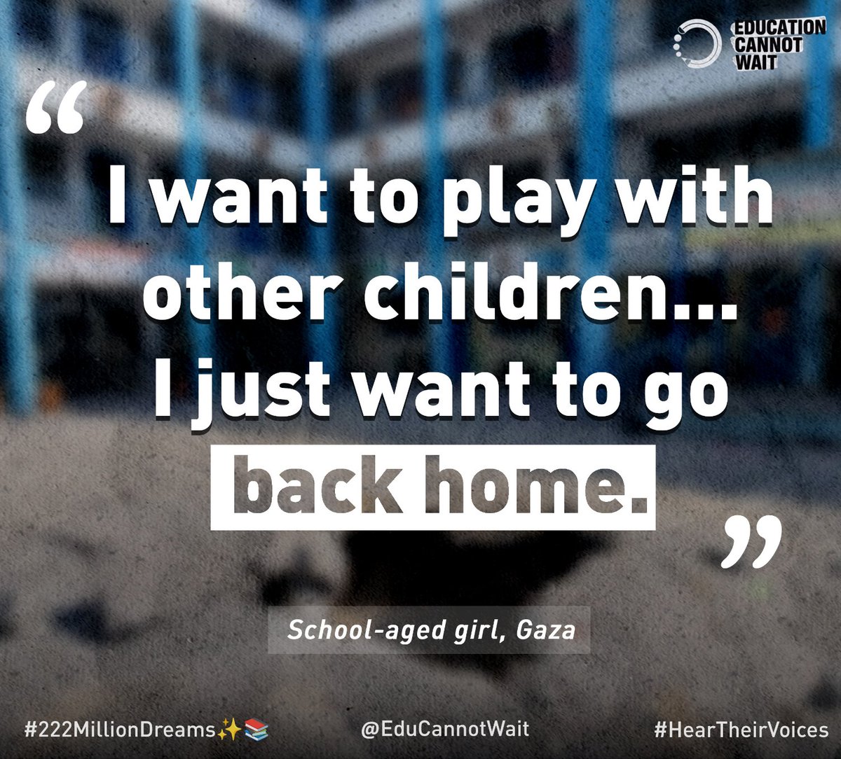 EduCannotWait's tweet photo. #HearTheirVoices: "I want to play w/other children... I just want to go back home." ~school-aged girl, #Gaza 

#ECW supports every child's right to the safety &amp; hope of continuing education; esp. in armed conflict. Their learning &amp; mental health depend on it. 

@UN @UNRWA @UNOCHA https://t.co/1K9pvW6v3y