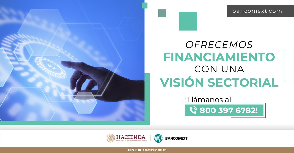 bancomext's tweet photo. Accede a esquemas de financiamiento a la medida, con conocimiento especializado en tu sector.

Conoce los #SectoresEstratégicos que apoyamos➡️https://t.co/9YgOr3UsNE https://t.co/nVds71WoGC