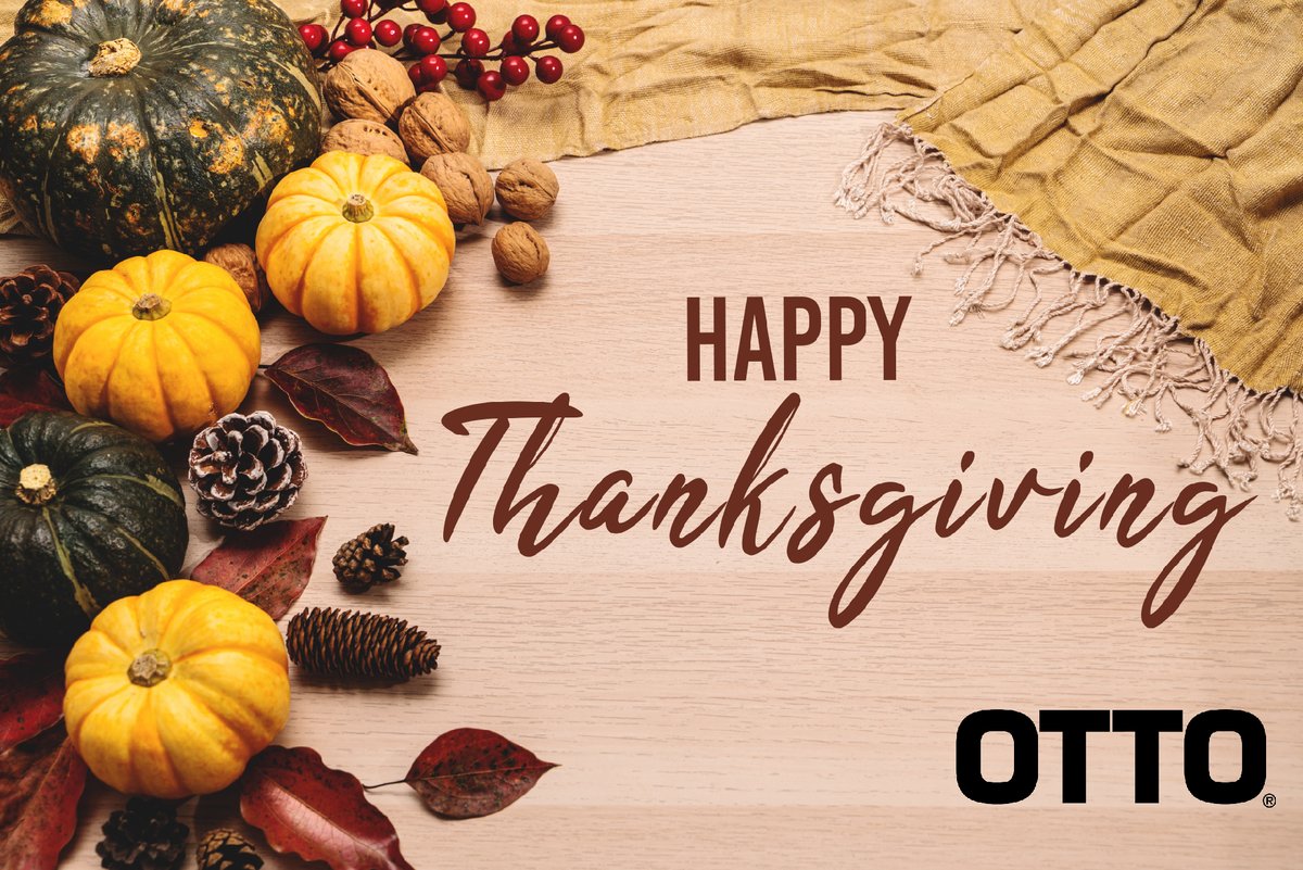 ottoexcellence's tweet photo. OTTO gives thanks for our customers, suppliers, partners and team members. May you enjoy your Thanksgiving. https://t.co/3dHLYJEtOd