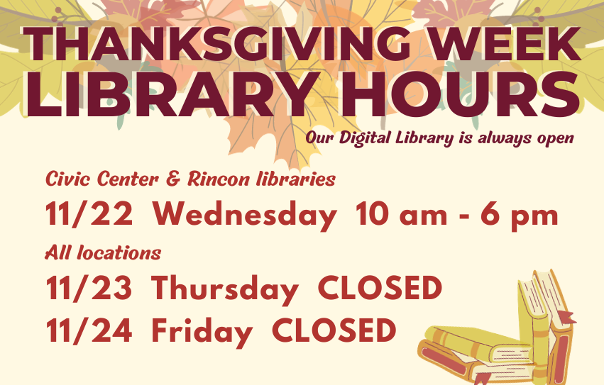 Nov. 22 #CivicCenterLibrary closes early at 6 p.m. 
Nov. 23-24 All locations closed in observance of Thanksgiving.
Easy Access Card holders will still be able to access that area of the #Springtown Library.
Our Digital Library is always available.
library.livermoreca.gov/digital-library